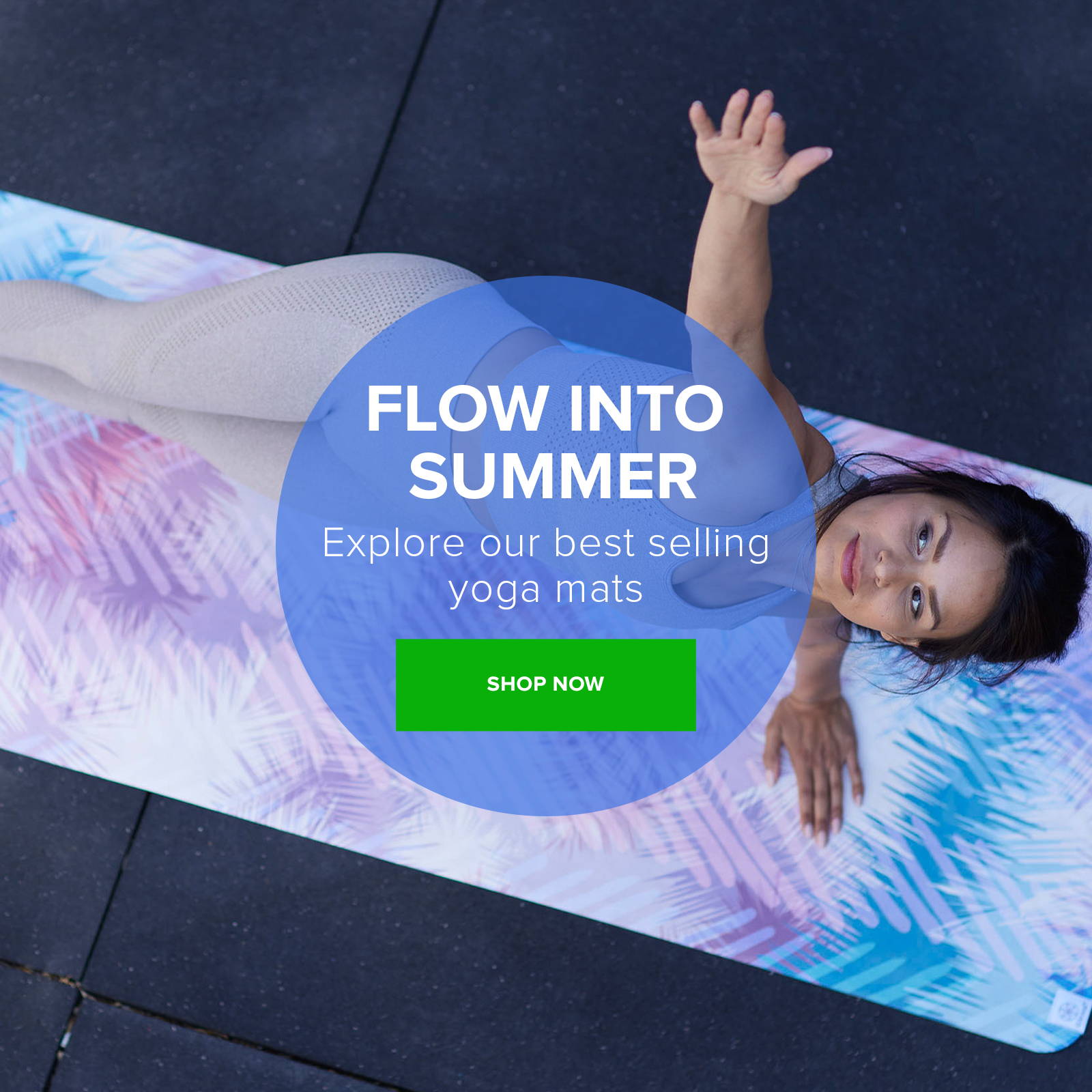 Flow Into Summer - Shop Best Selling Yoga Mats