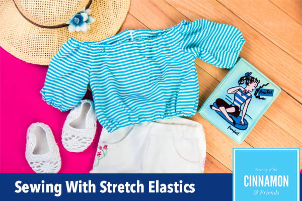 Sewing With Stretch Elastics