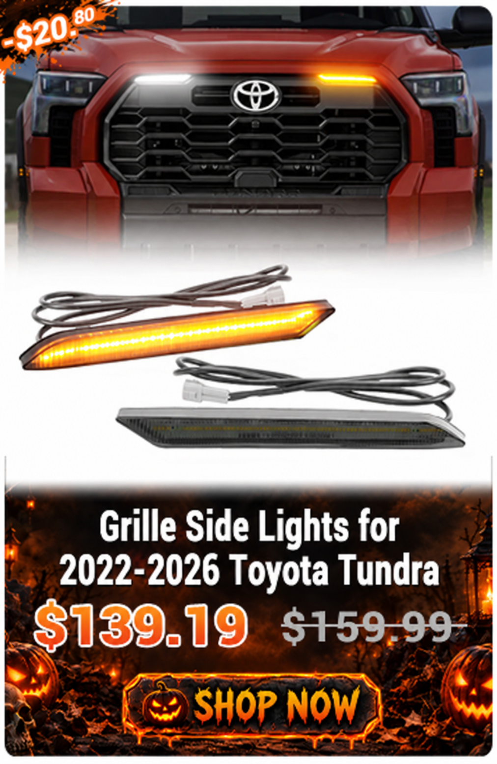 Grille Side Lights for 2022-2026 Toyota Tundra. Promotional price $139.19, originally $159.99. Use code HW13.