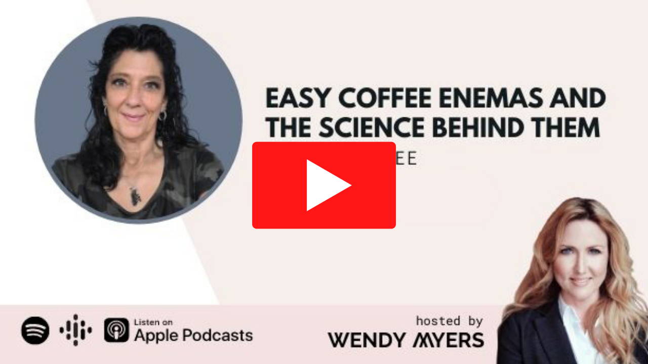 Myers Detox Podcast: Easy Coffee Enemas and The Science Behind Them with Eileen Durfee