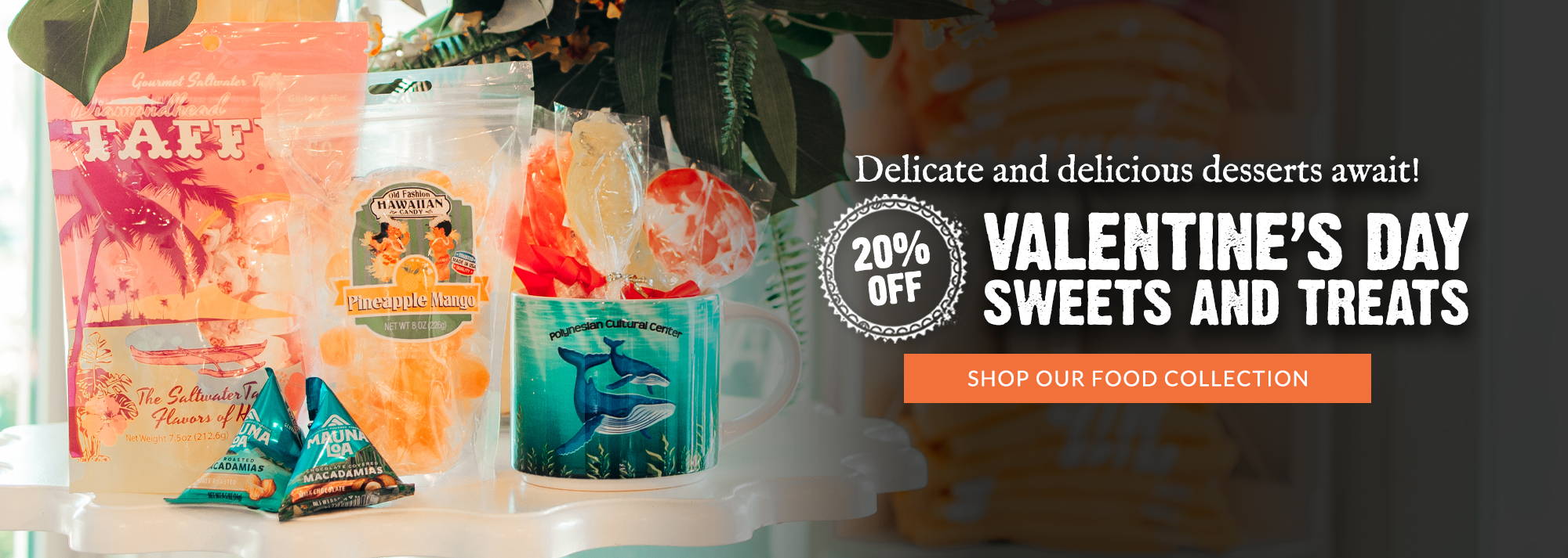 Delicate and delicious desserts await! Get 20% off Valentine's Day sweets & treats!