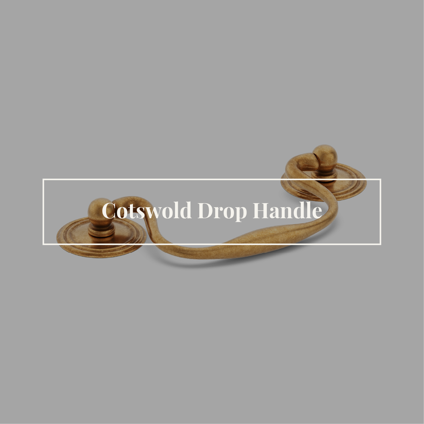 Cotswold Drop Handle