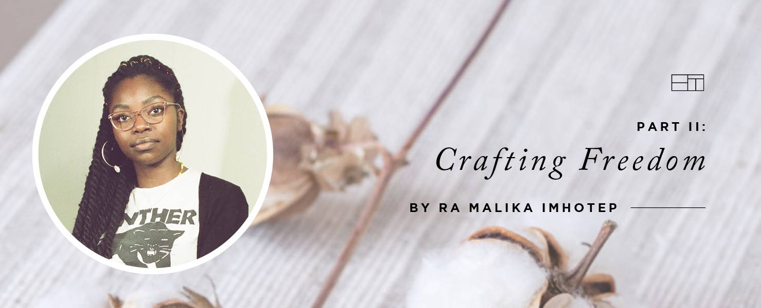Ra Malika Imhotep | Part II: Crafting Freedom