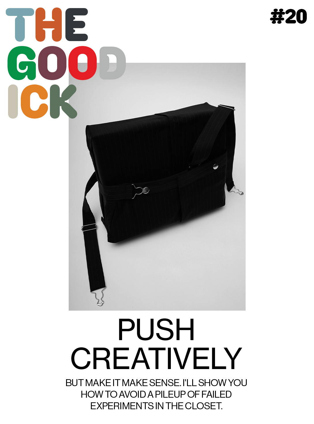 The Good Ick #20: Push Creatively