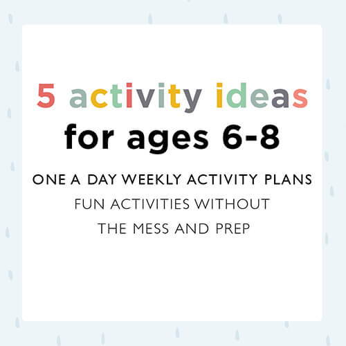 5 activity ideas for ages 6-8