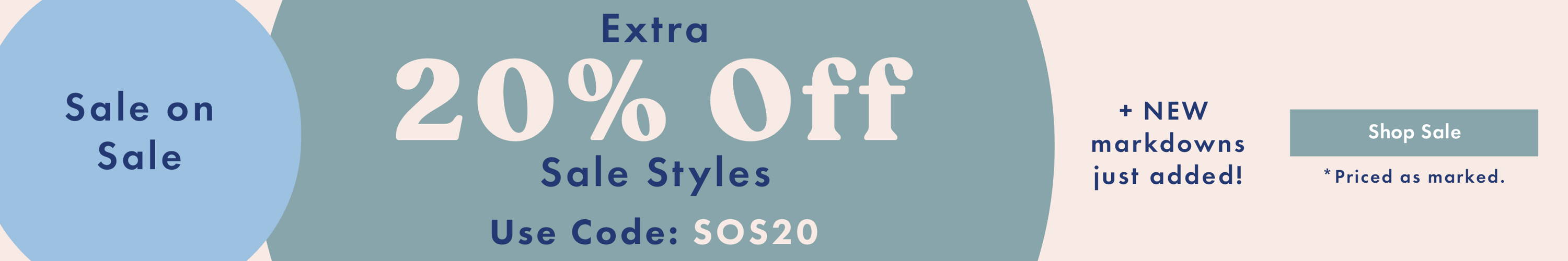 EXTRA 20% OFF SALE STYLES Use Code: SOS20 - New Markdowns Added *Priced as Marked