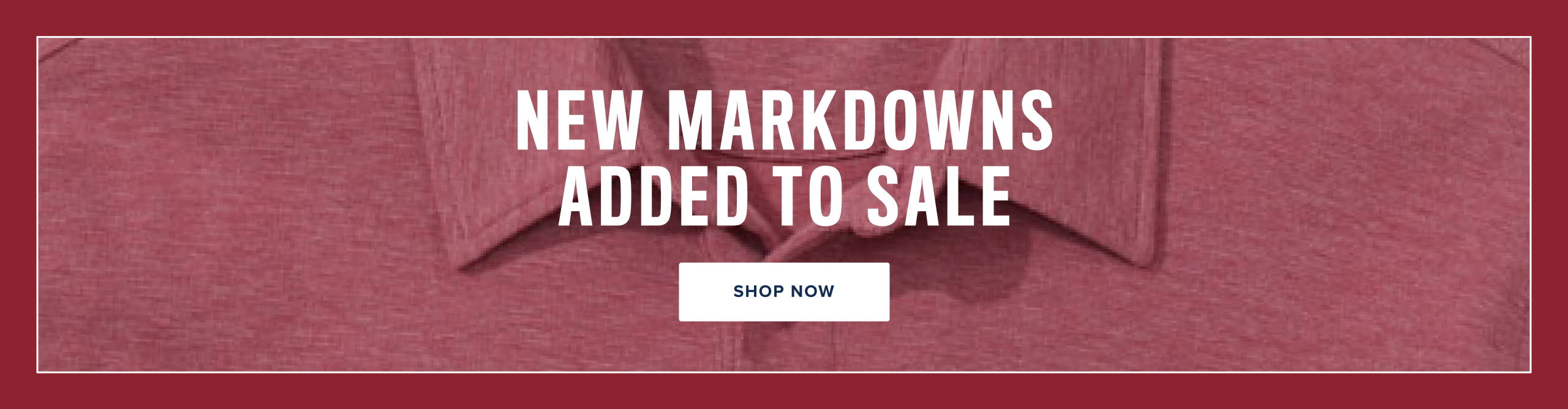 New Markdowns added to sale. 