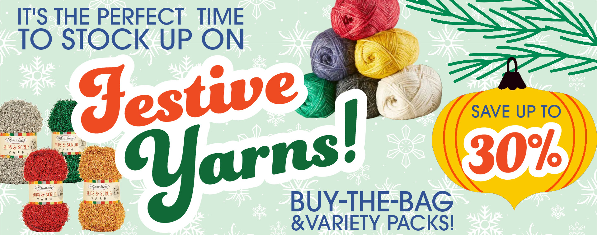 Festive Yarns - Save up to 30%.