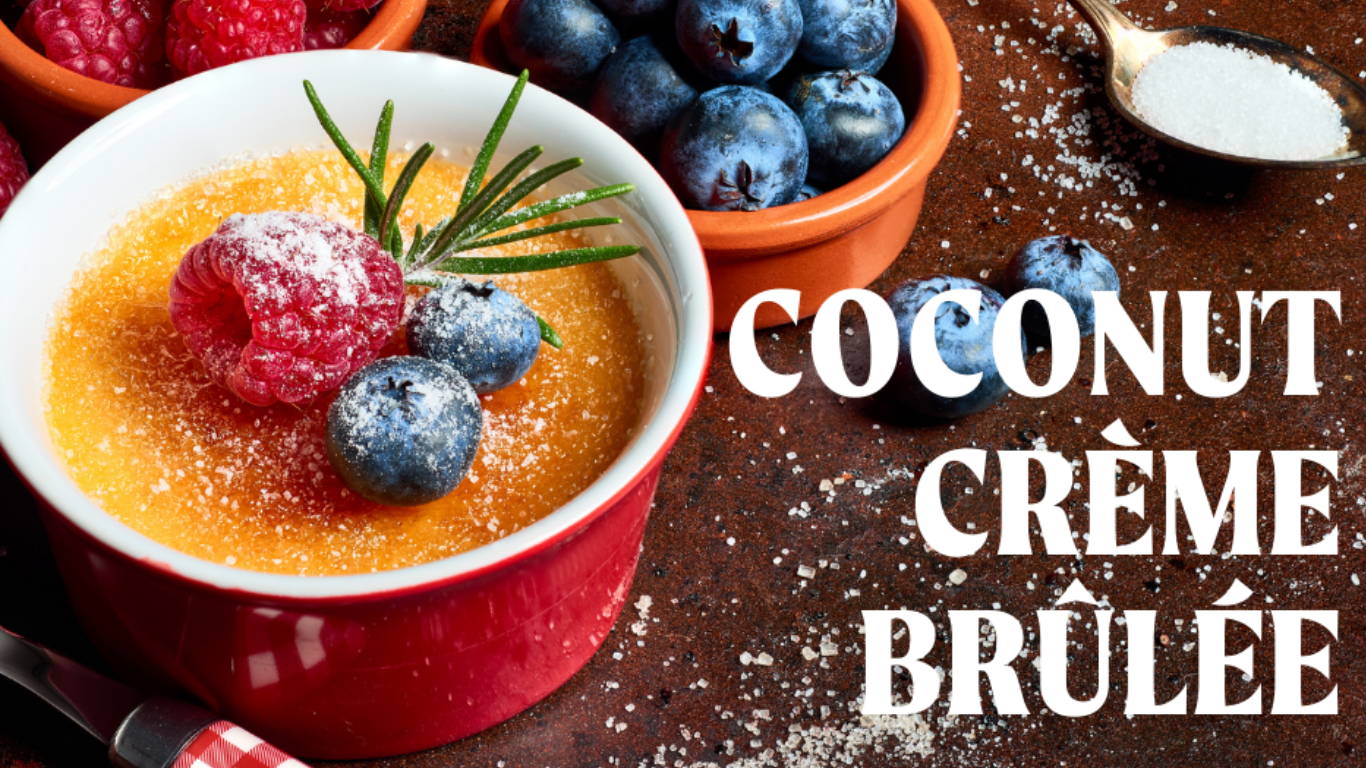 Coconut Crème Brûlée