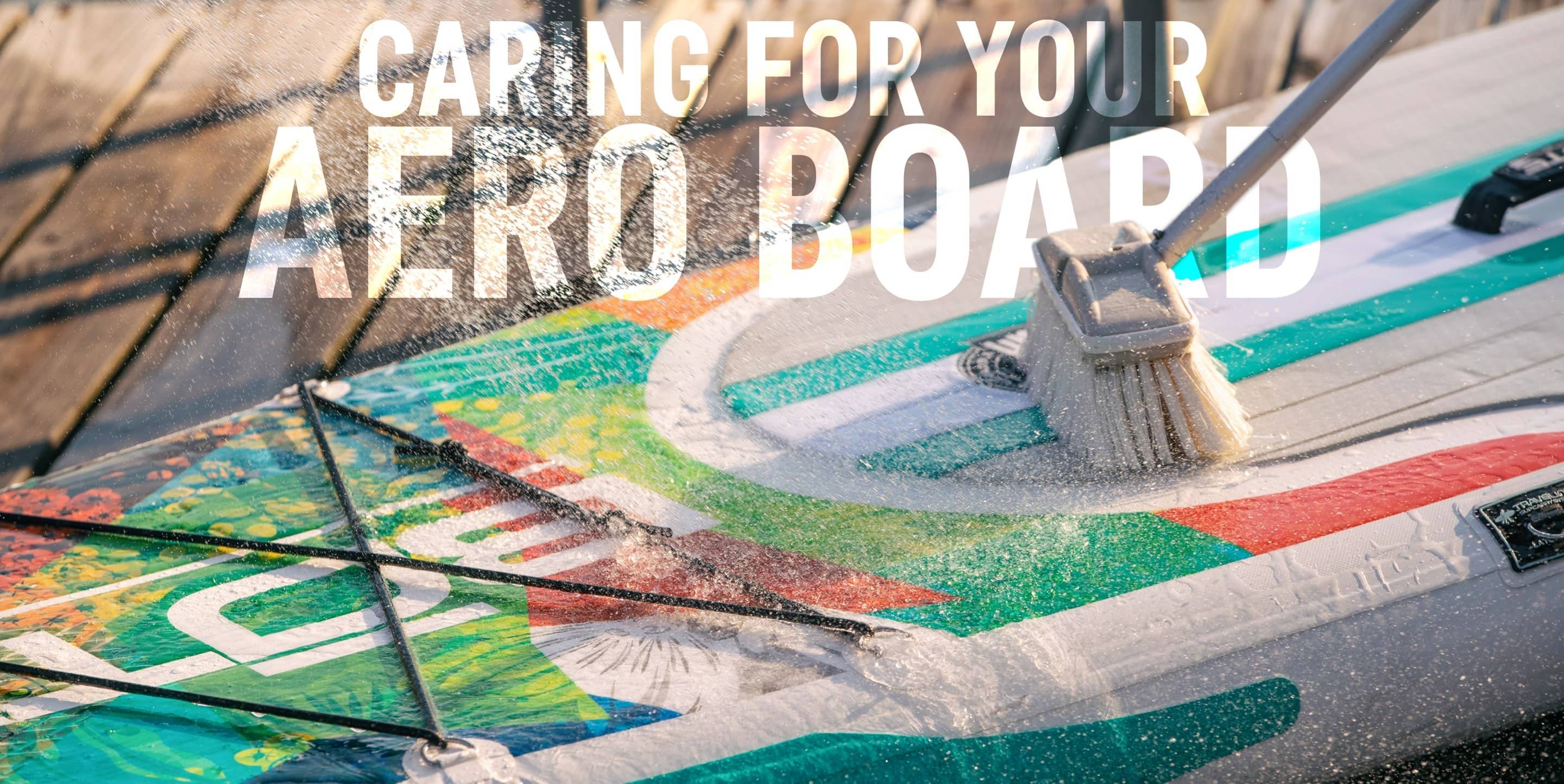 Caring for your Aero Board