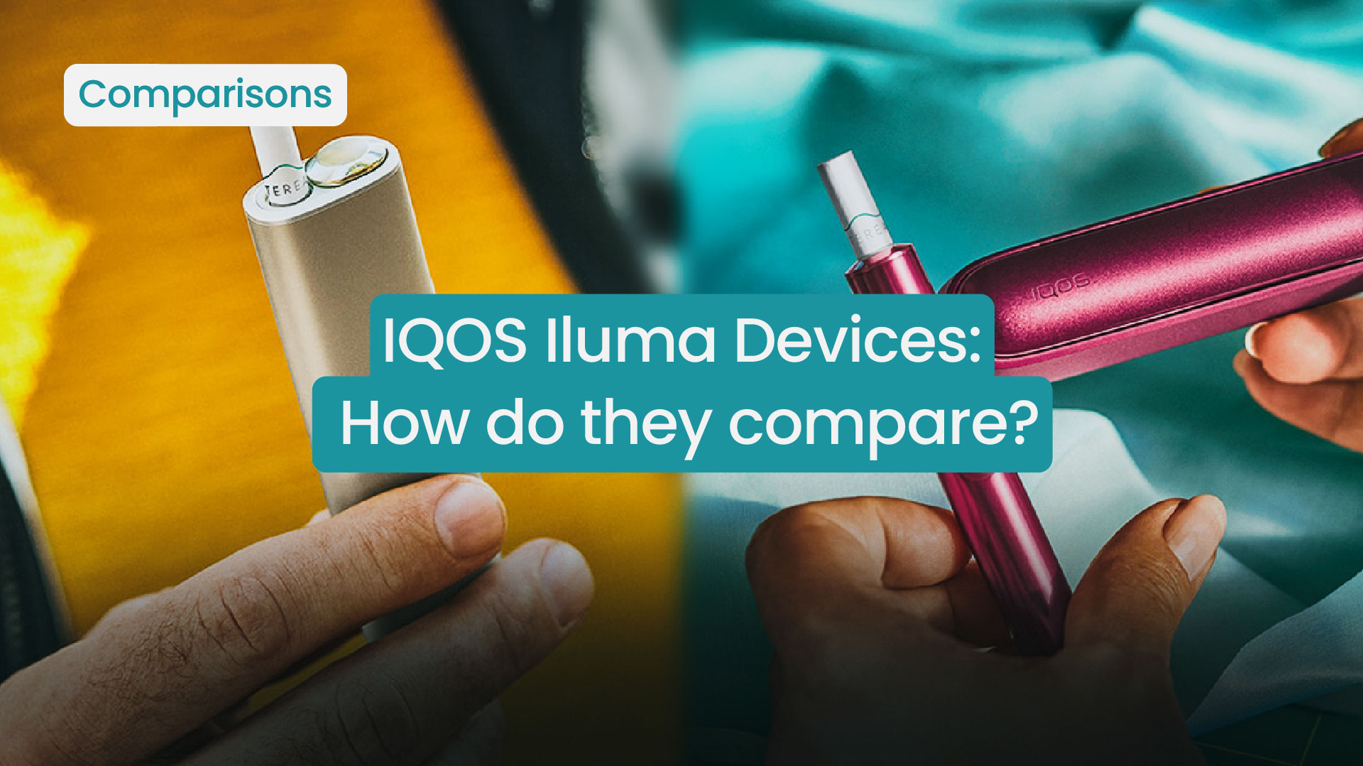 Comparing the IQOS Iluma and Iluma One Devices