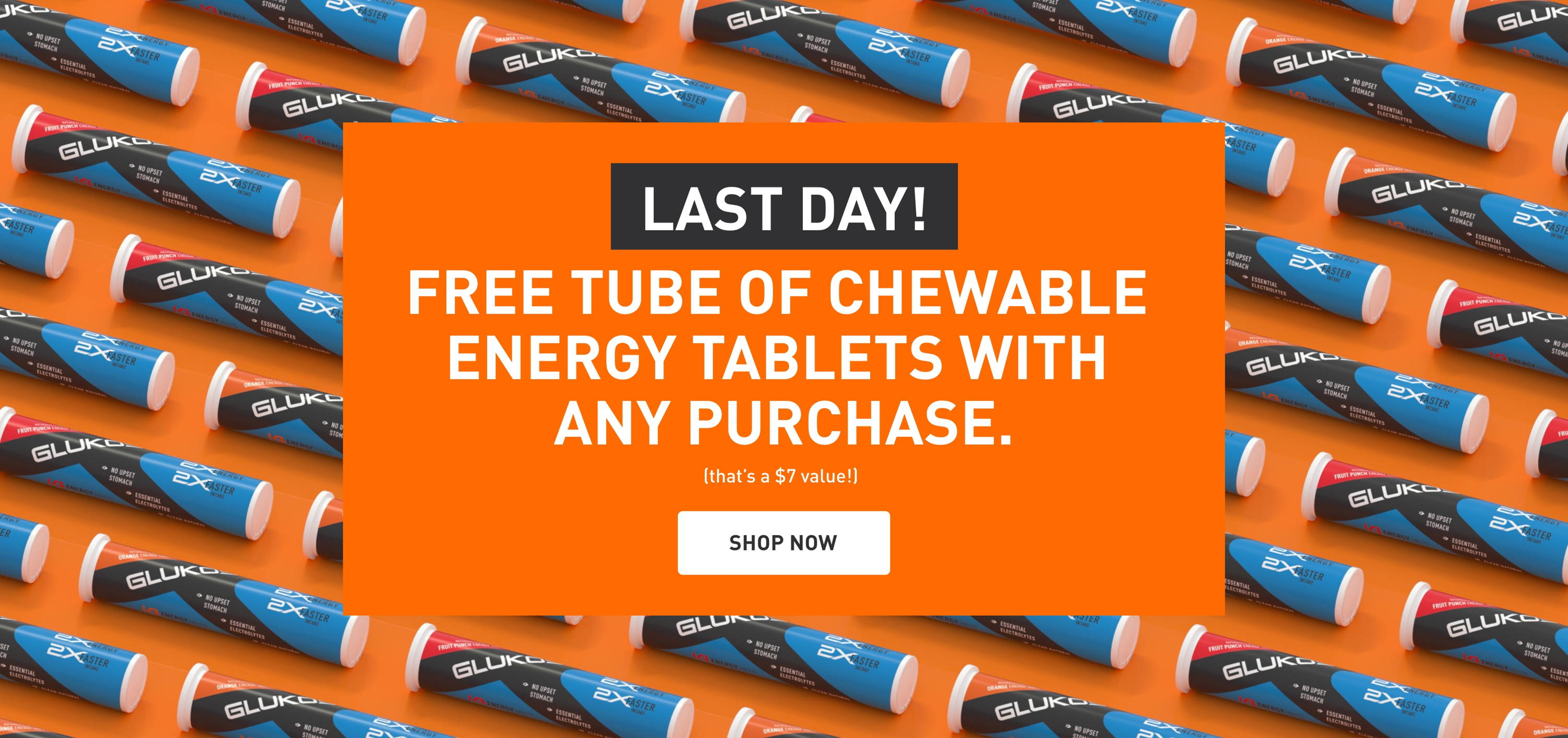 Last Day! Free tube of chewable energy tablets with any purchase. (that's a $7 value!) SHOP NOW