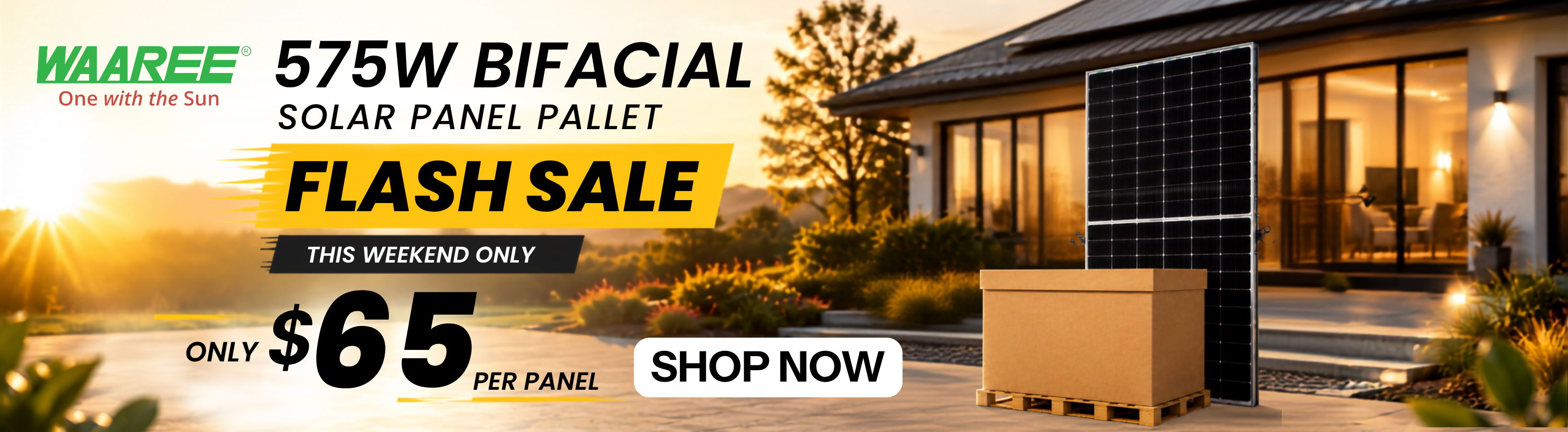 Flash sale limited time Waaree 575W bifacial solar panel pallet sale for $65 per panel when purchased as a pallet. 