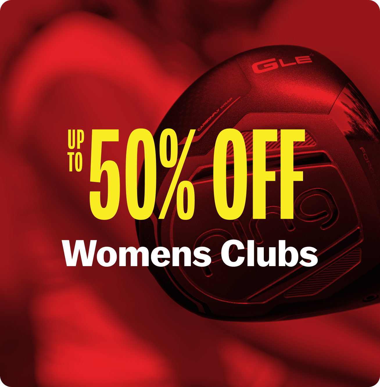 Up to 50% Off Womens Clubs