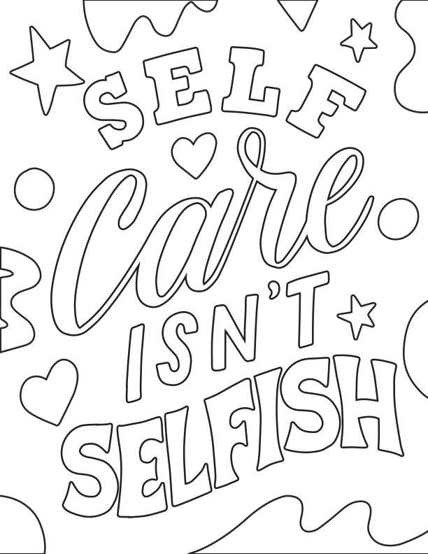 Self Care Isn't Selfish Coloring Page