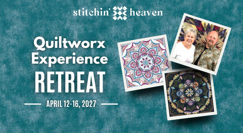Quiltworx Experience Retreat, April 17-18, 2022, featuring quilts and participants' images.
