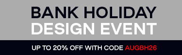 Bank Holiday Design Event, up to 20% off with code AUGBH26.