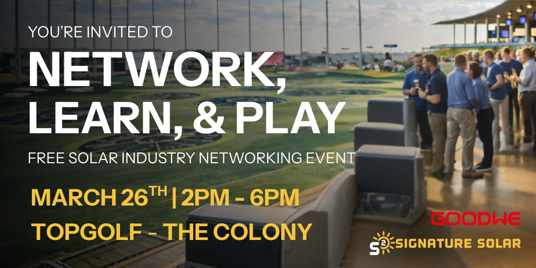 You're invited to a solar industry networking event with Signature Solar and Goodwe at Topgolf.