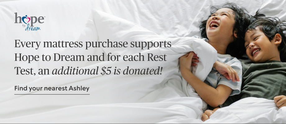 Hope to Dream: Every mattress purchase supports Hope to Dream and for each Rest Test, an additional $5 is donated!