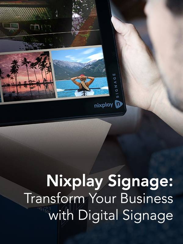 Nixplay Signage: Transform Your Business with Digital Signage