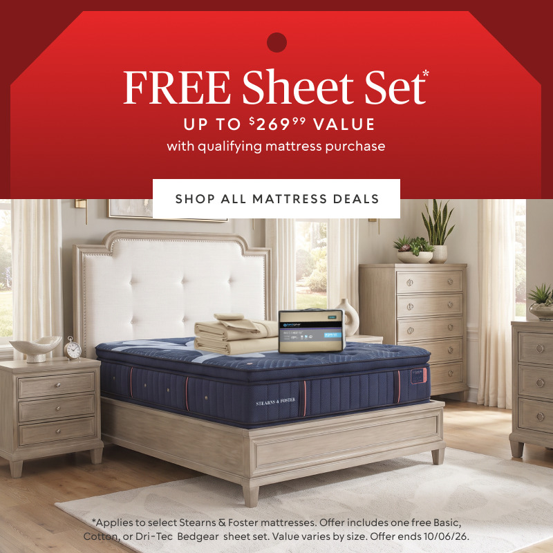 Get a free Bedgear sheet set valued up to $269.99 with a qualifying Stearns & Foster mattress purchase.