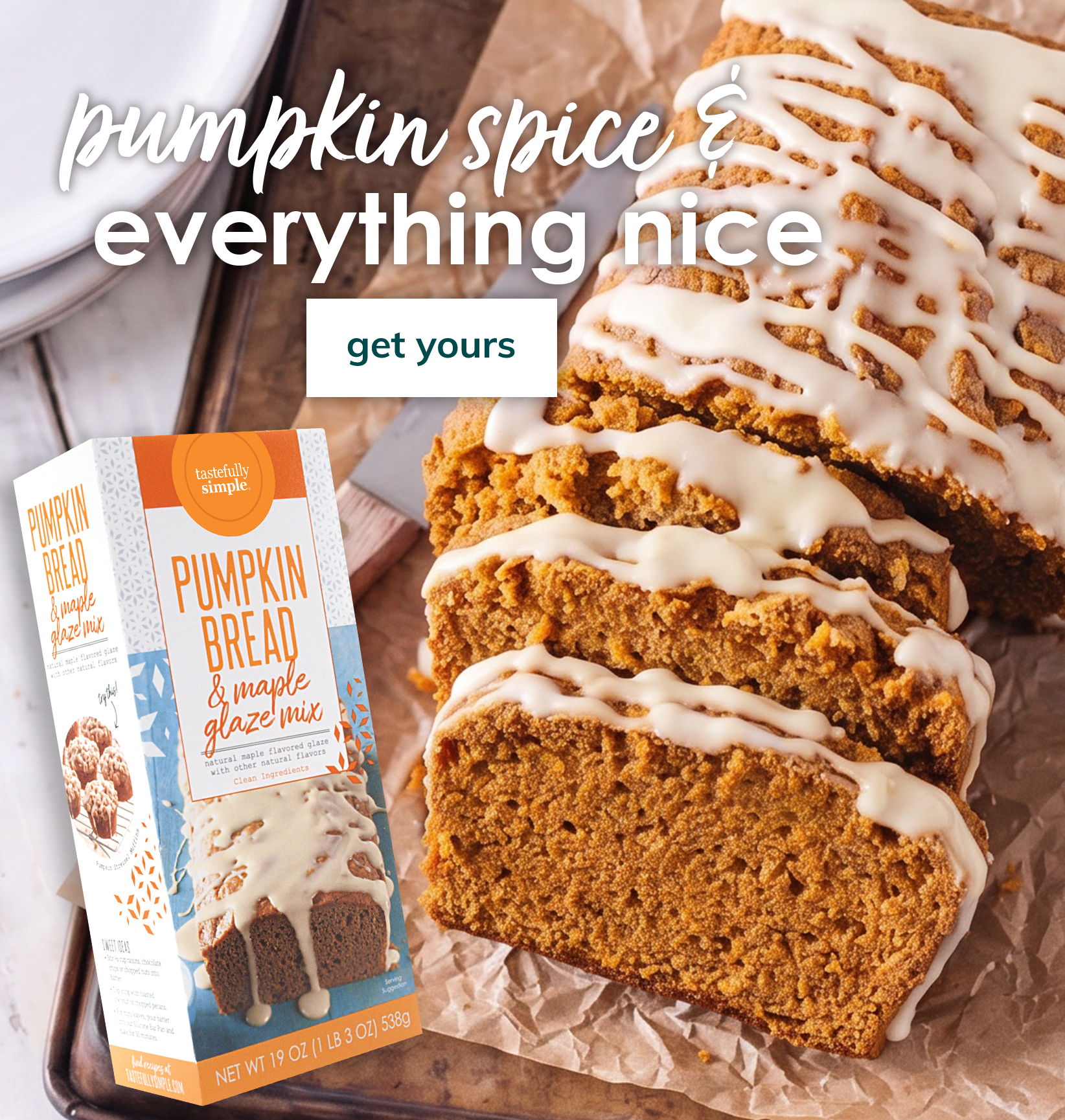 prepared pumpkin bread & maple glaze mix with a get yours button