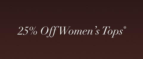 25% Off Women's Tops
