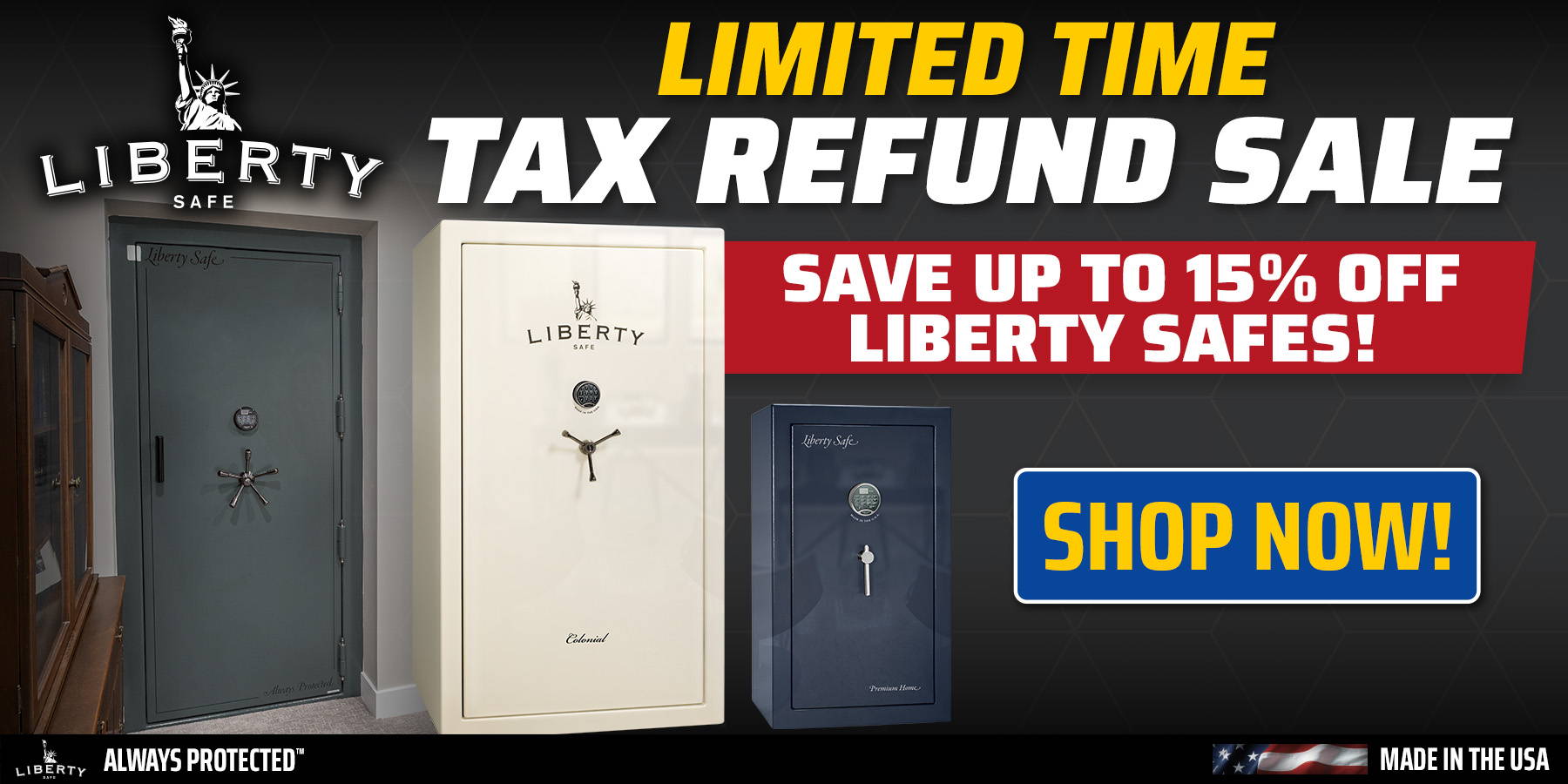 Liberty Safe Tax Refund Sale - Save up to 15% Off Selected Safes
