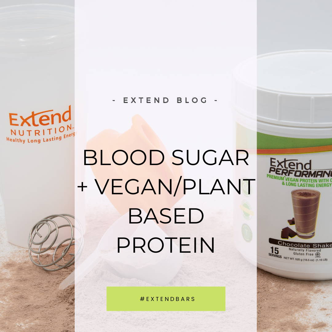 Exteng Blog: Blood Sugar & Vegan/ Plant Based Protein