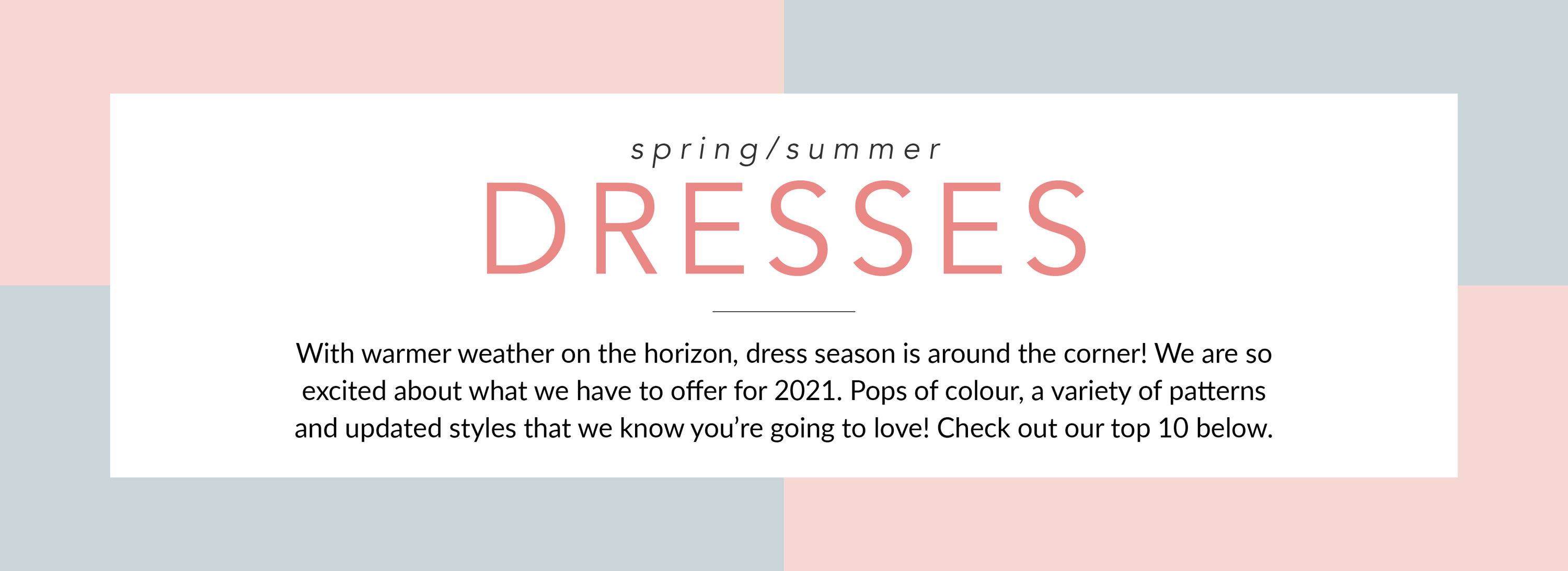 Spring and Summer Dresses 2021