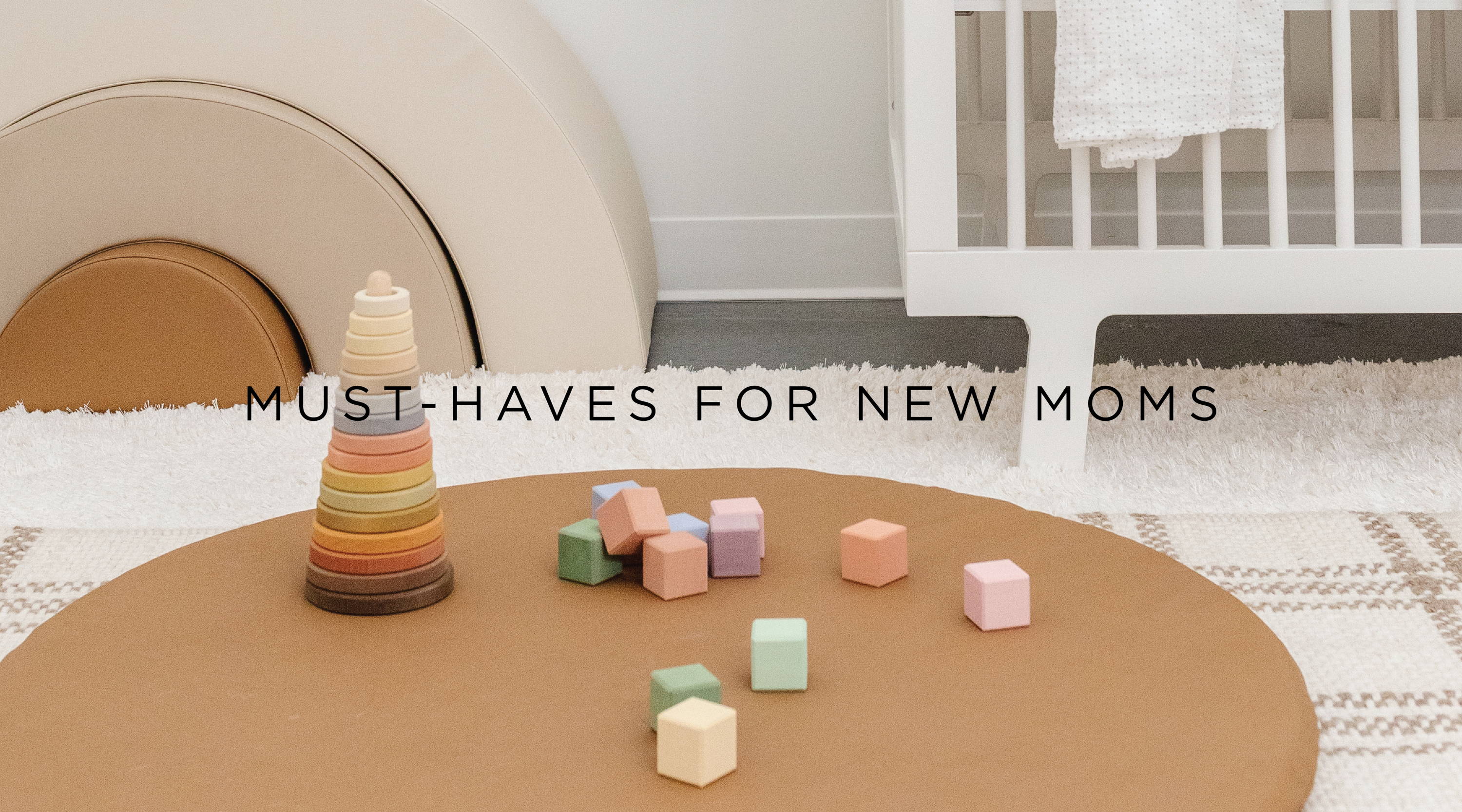 Must-haves for new moms