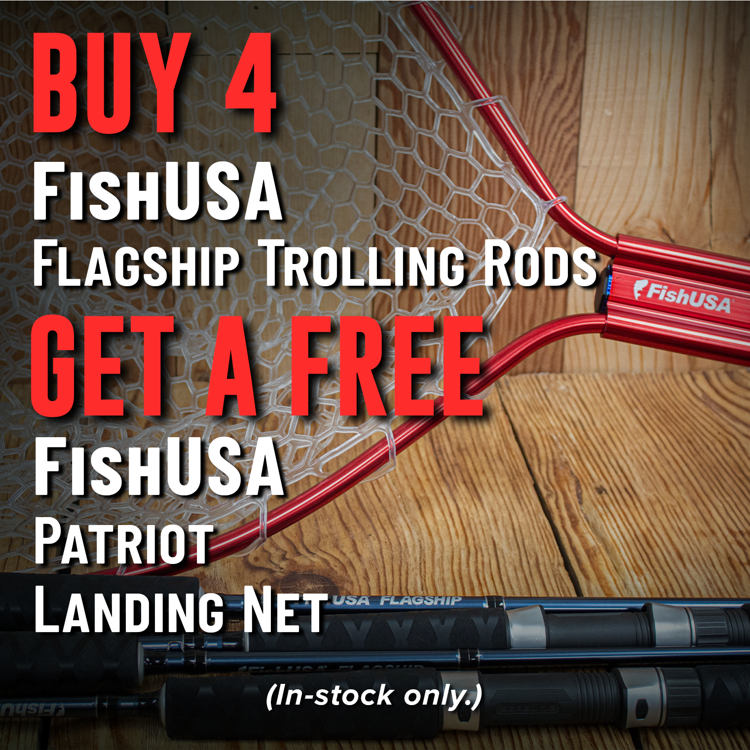Buy 4 FishUSA Flagship Trolling Rods Get a Free FishUSA Patriot Landing Net (Must add net to cart. In-stock only.)