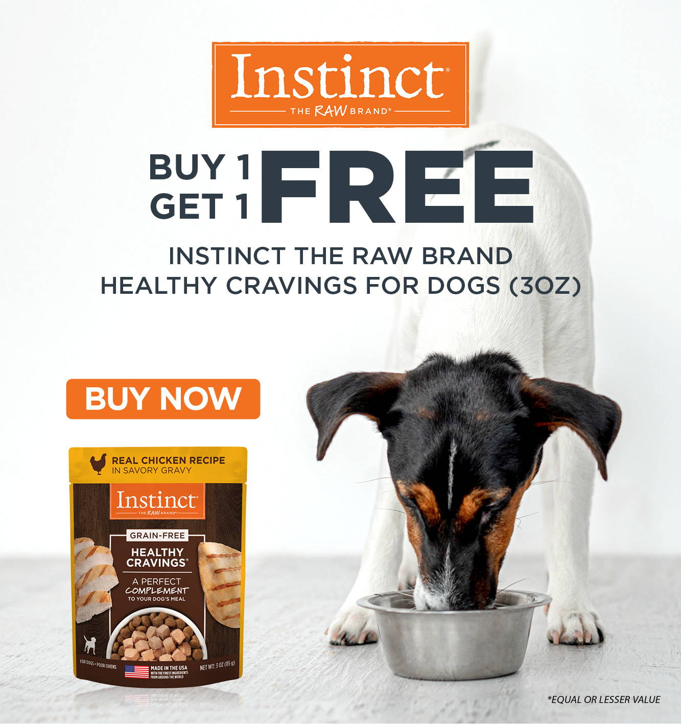 Buy 1, get 1 free Instinct The Raw Brand Healthy Cravings for Dogs (3oz)