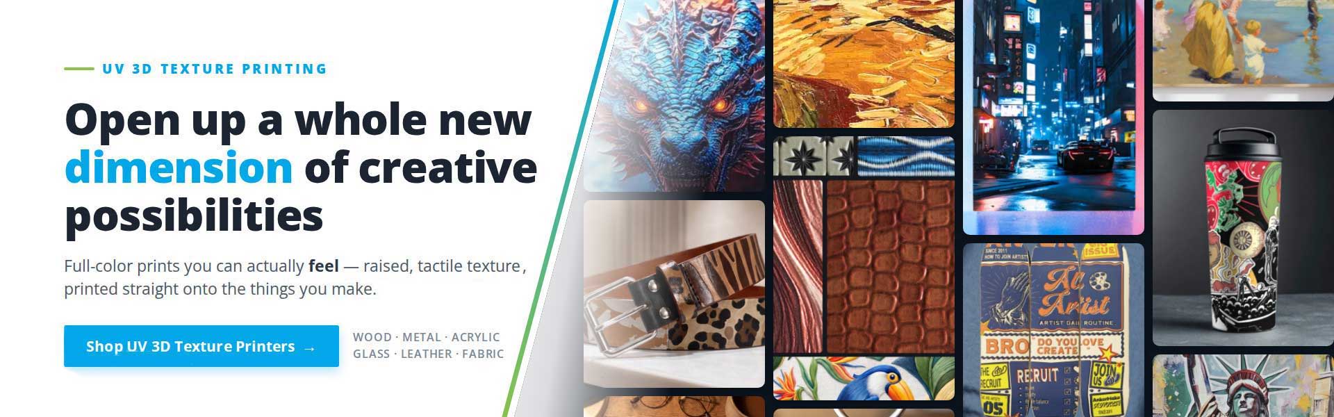 Open up a whole new dimension of creative possibilities with UV 3D Texture Printing