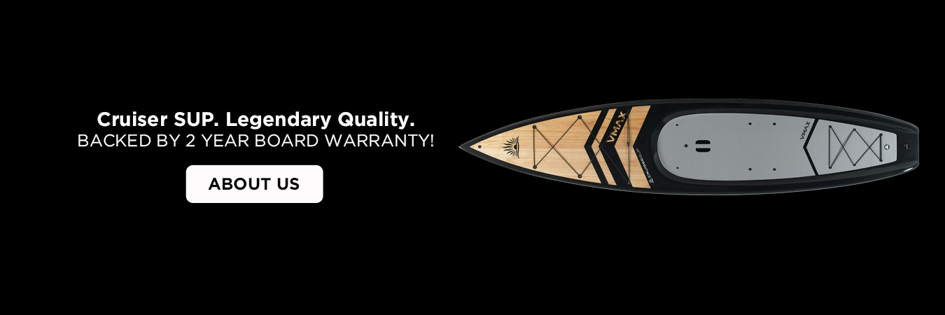 Cruiser SUP V-Max with 2 Year Warranty Banner