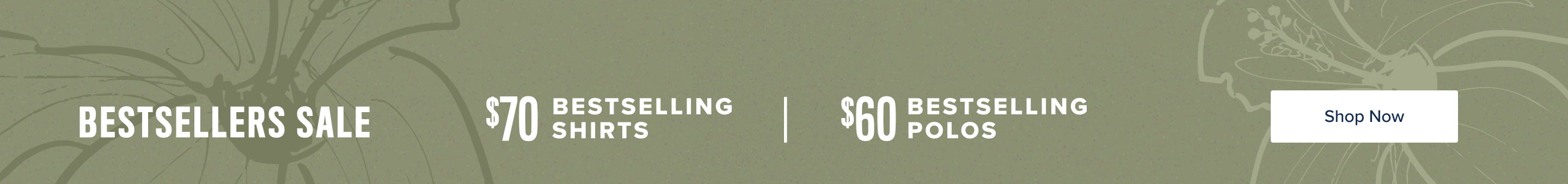 Bestsellers Sale: $70 Shirts + $60 Polos