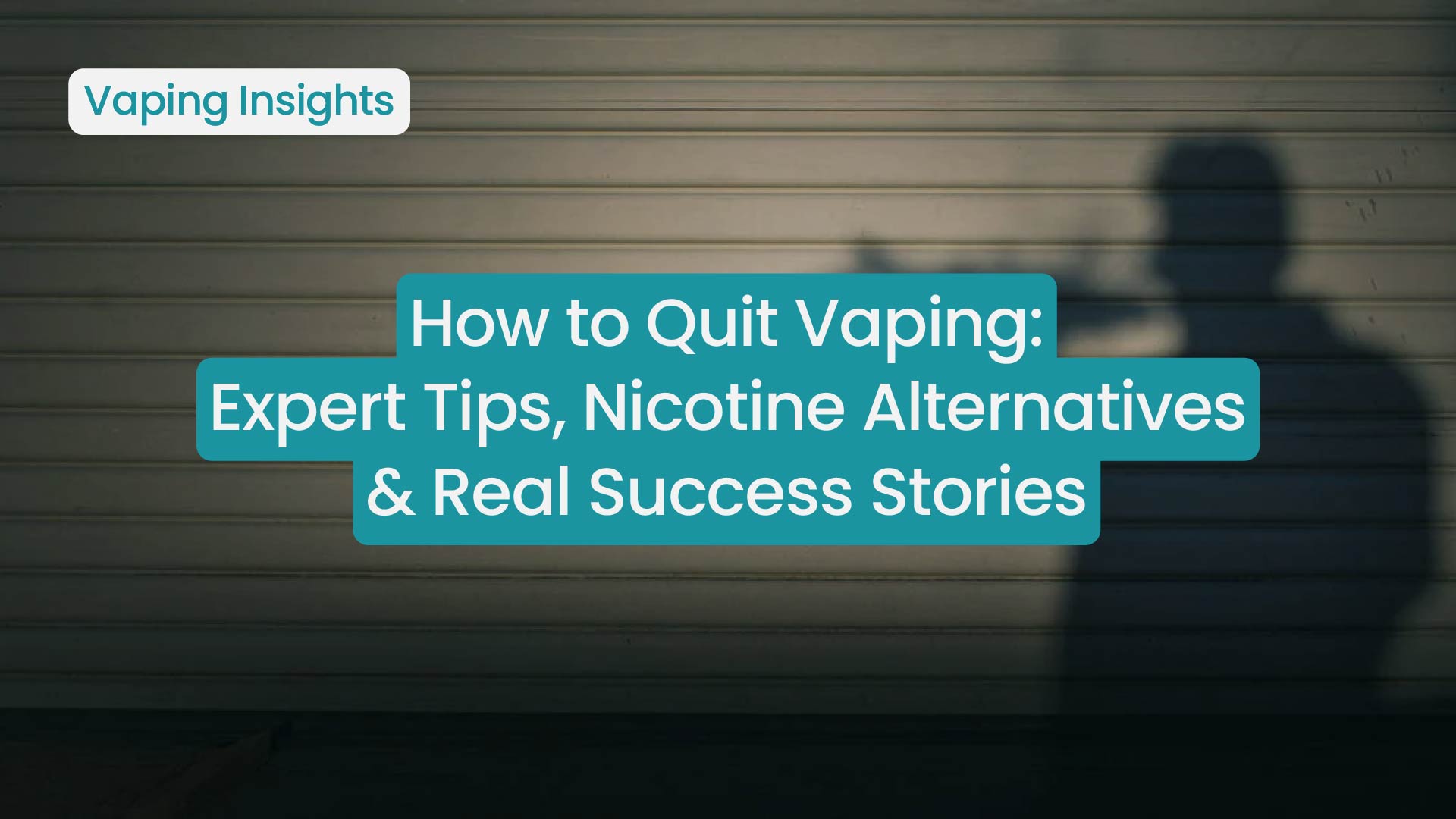 best way to.quit vaping How to Quit Vaping: Tips and Personal Experiences