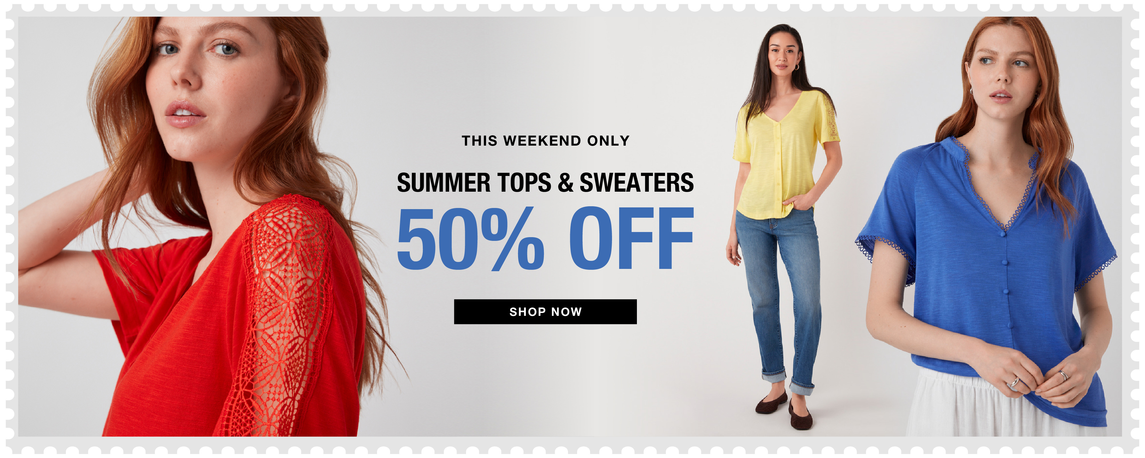 Summer tops and sweaters 50% off, featuring three models in colorful shirts.