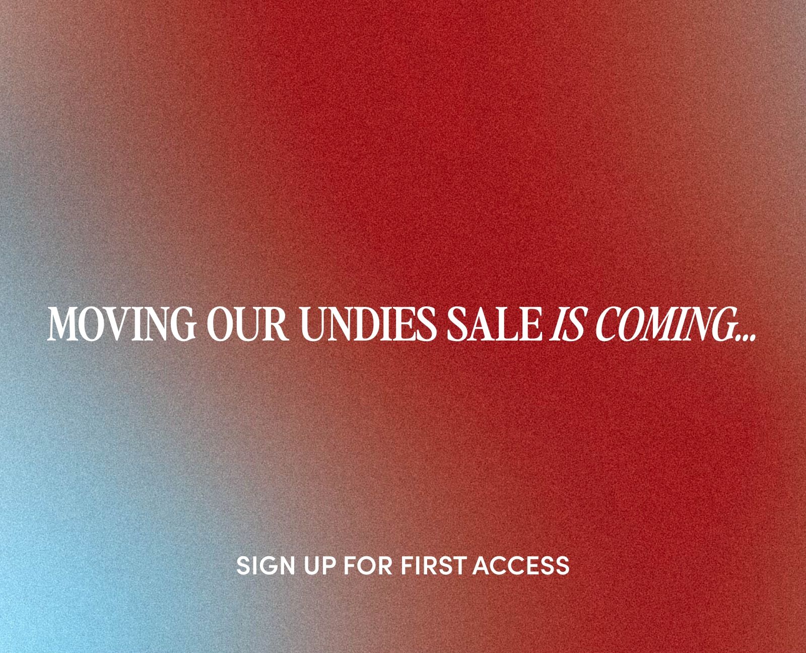 Text promoting an upcoming underwear sale with a call to action.