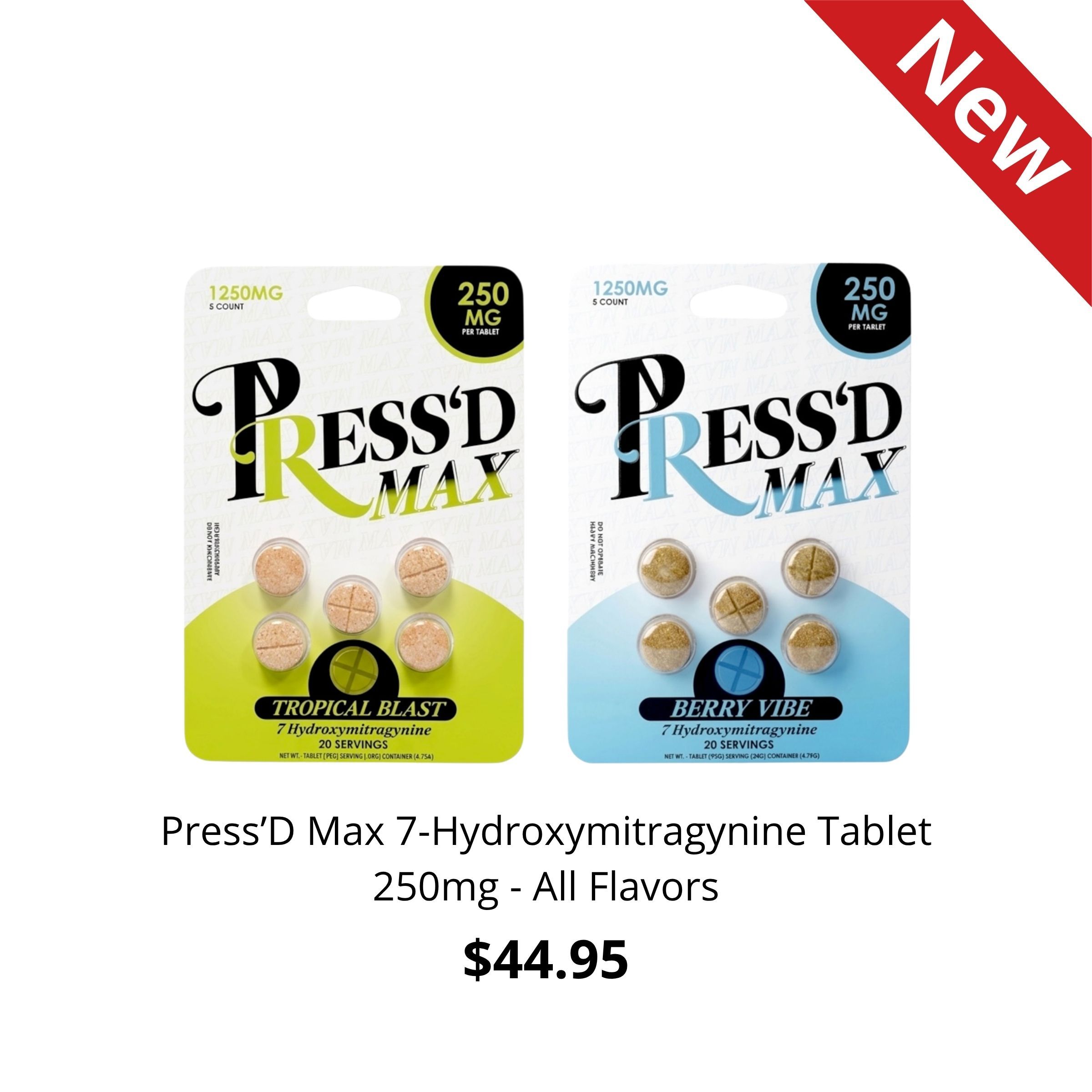 Press'D Max 7-Hydroxymitragynine Tablet packaging, $44.95, new product announcement.