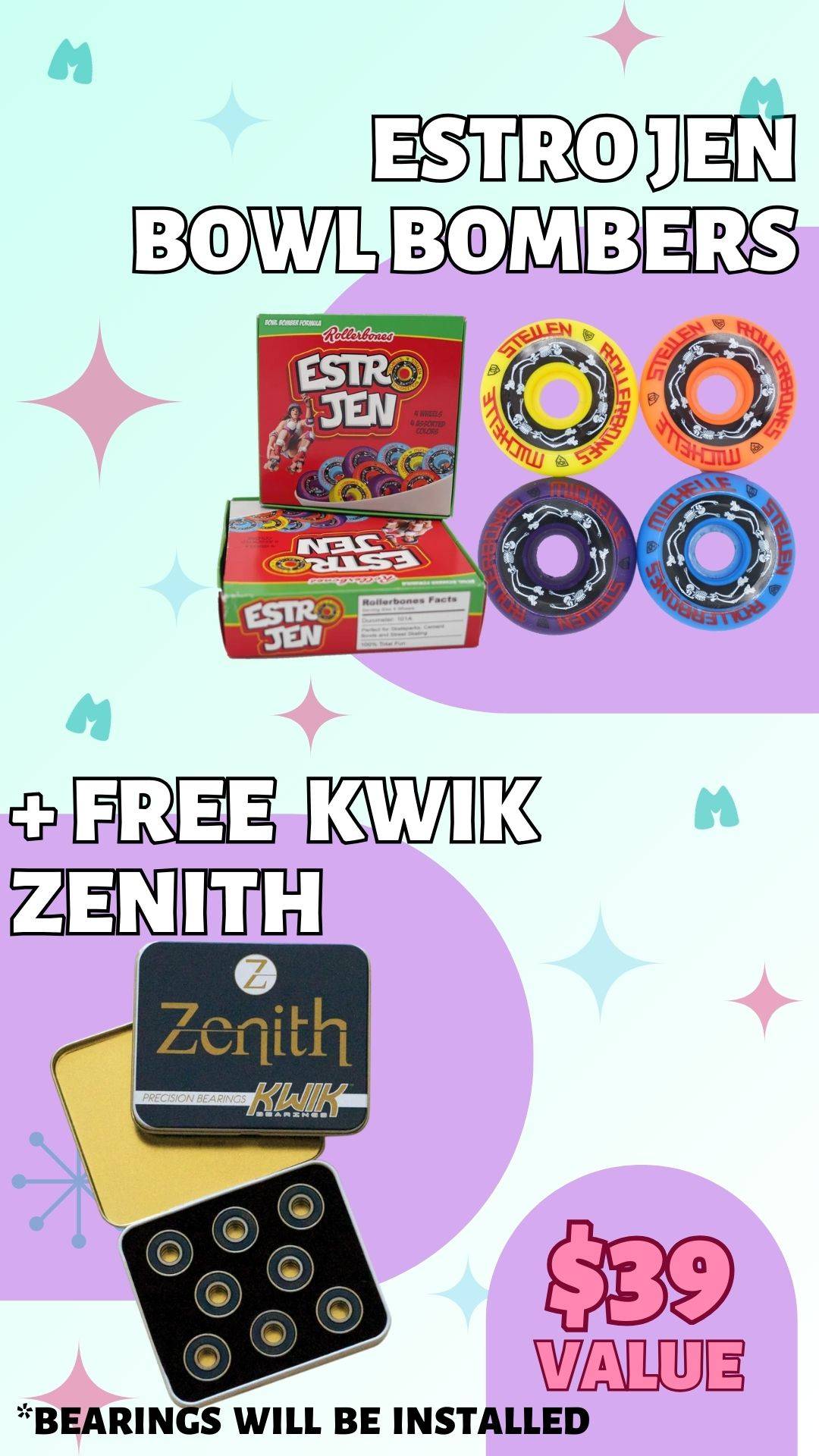 Estro Jen Bowl Bombers + Free Kwik Zenith Bearings. $39 value. Bearings will be installed