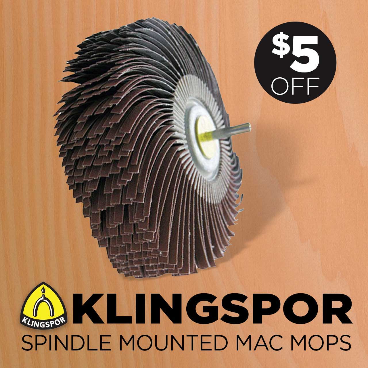 Klingspor spindle mounted mac mops with $5 off promotion.