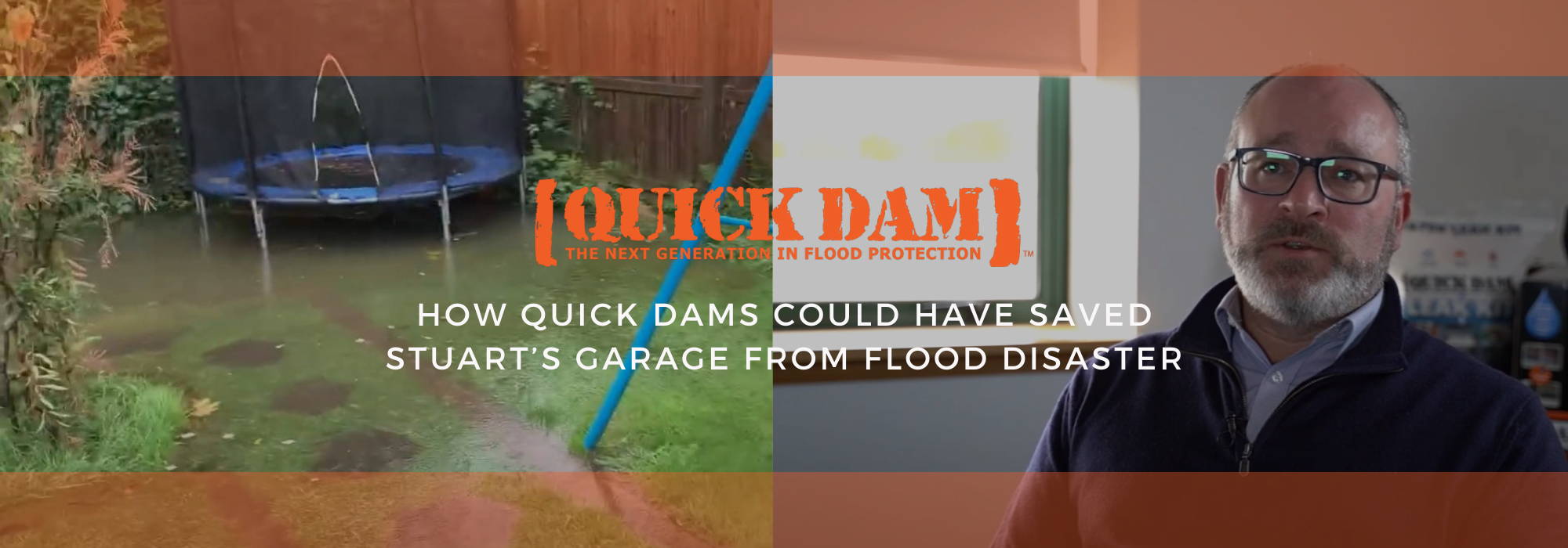 How Quick Dam Flood Prevention Could Have Saved Stuart's Garage