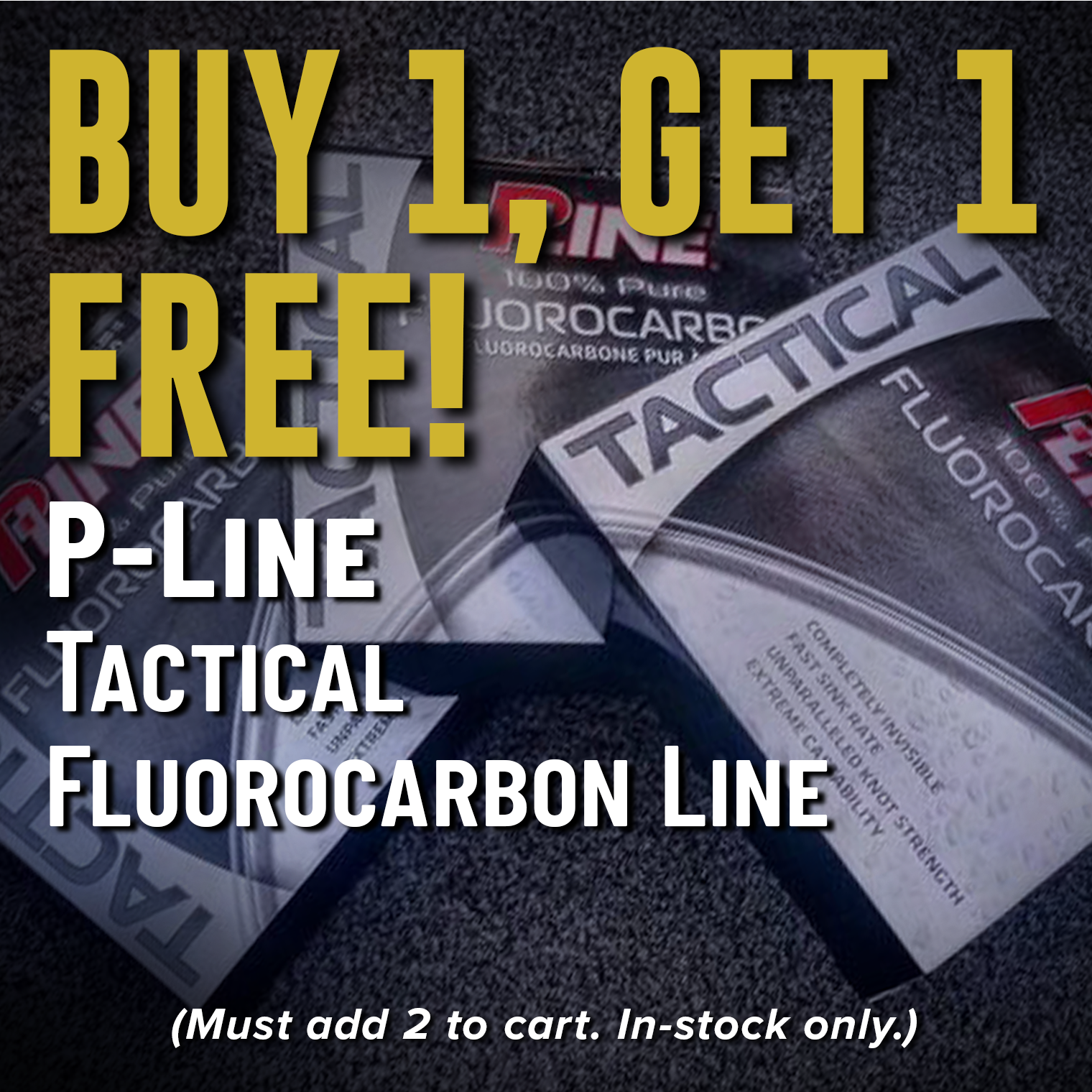 Buy 1, Get 1 Free! P-Line Tactical FLuorocarbon Line (Must add 2 to cart. In-stock only.)