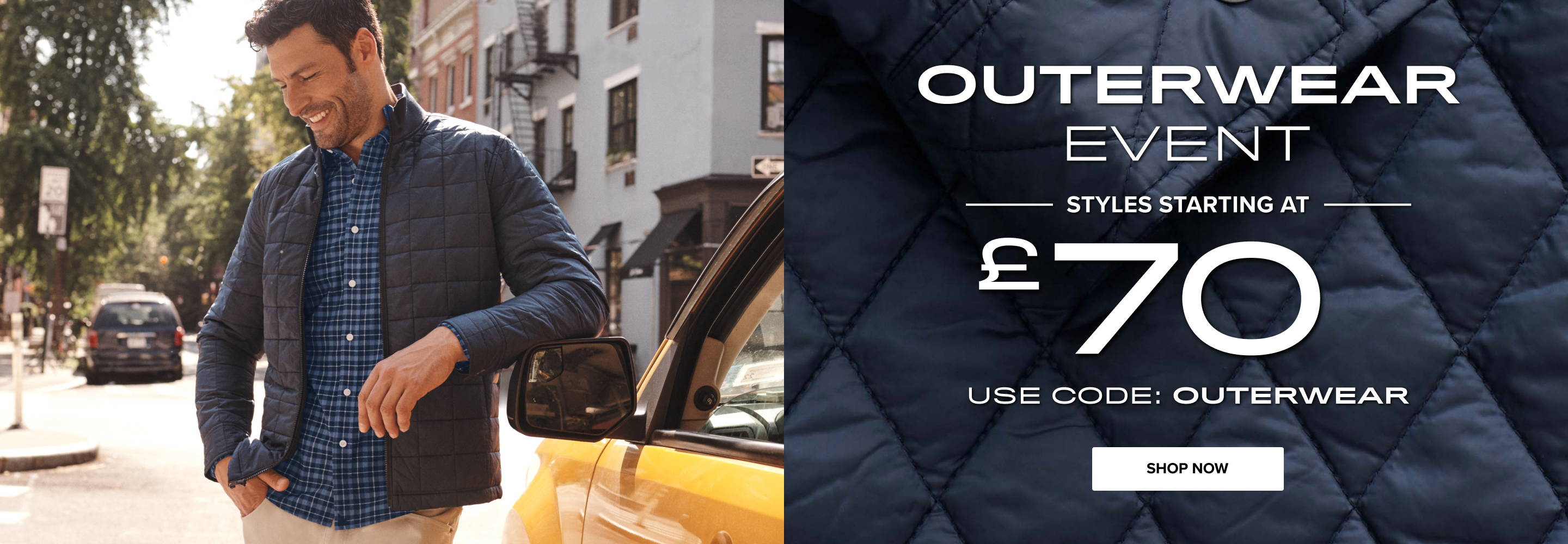 Outerwear event. Styles starting at £70. Use code OUTERWEAR