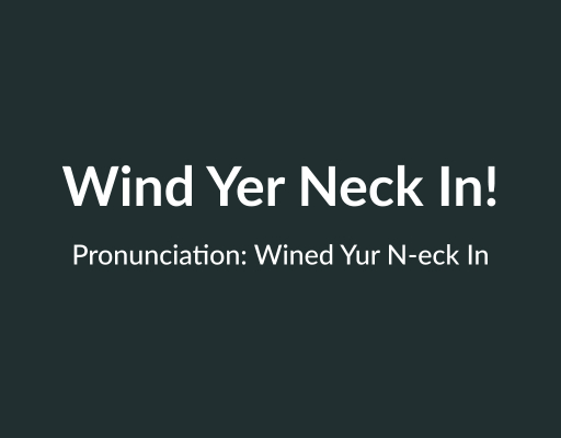 Learn more about the Northern Irish phrase 