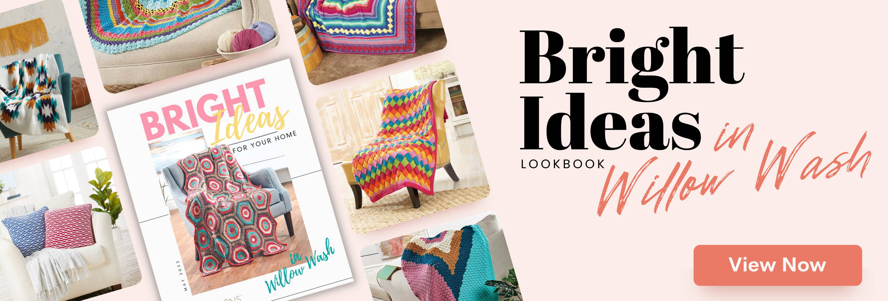 Bright Ideas in Willow Wash Lookbook. View Now. >>