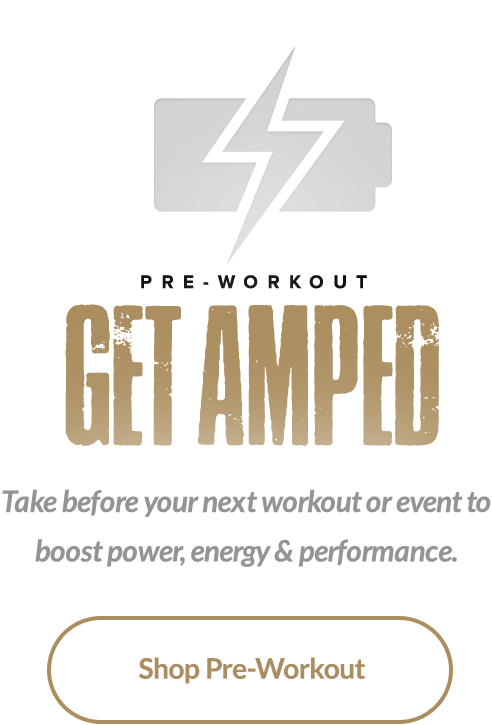 PRE-WORKOUT / GET AMPED
