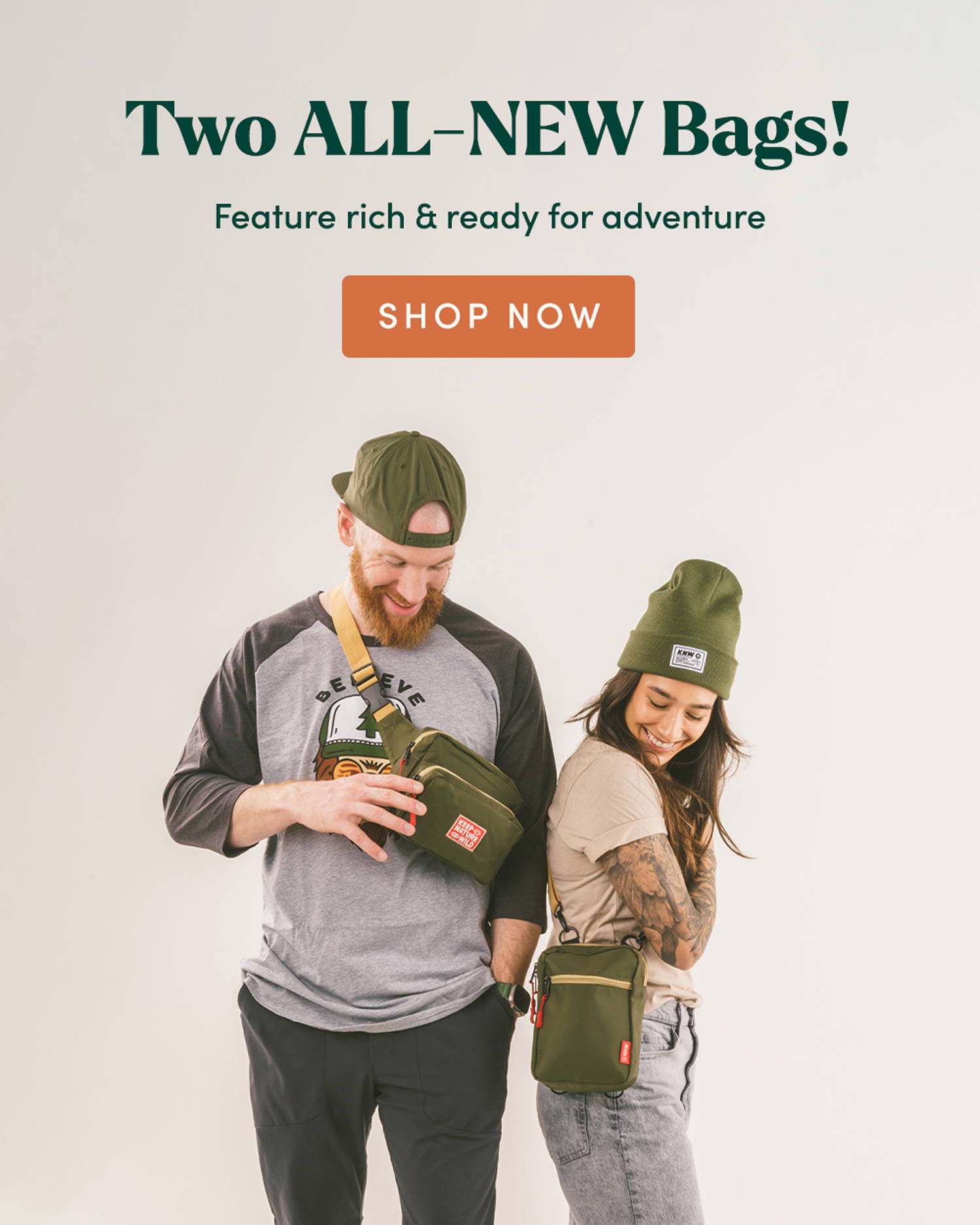 Two ALL-NEW Bags! Feature rich & ready for adventure. Shop Now! 