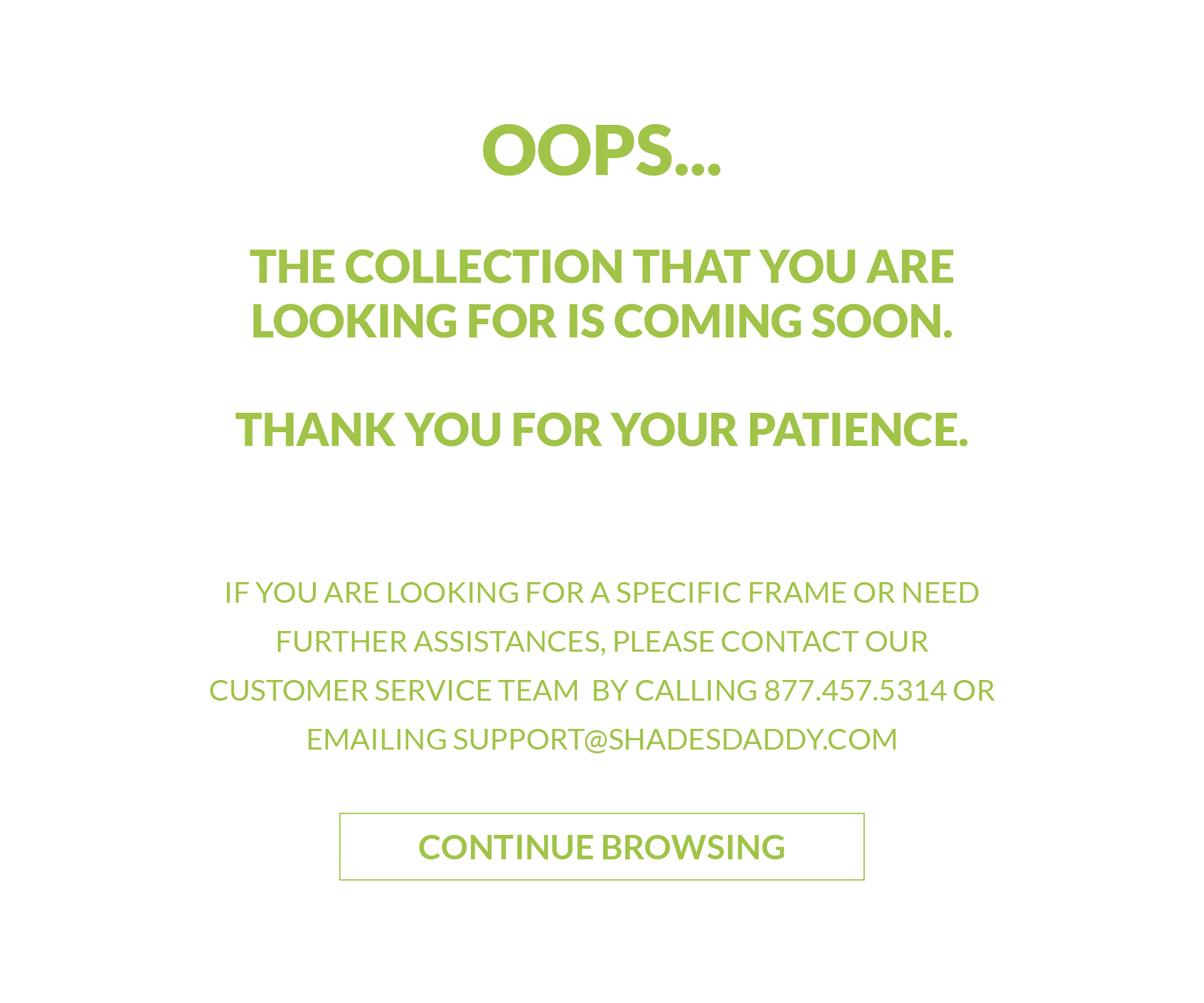 OOPS... THE COLLECTION PAGE THAT YOU ARE LOOKING FOR IS COMING SOON. THANK YOU FOR YOUR PATIENCE.